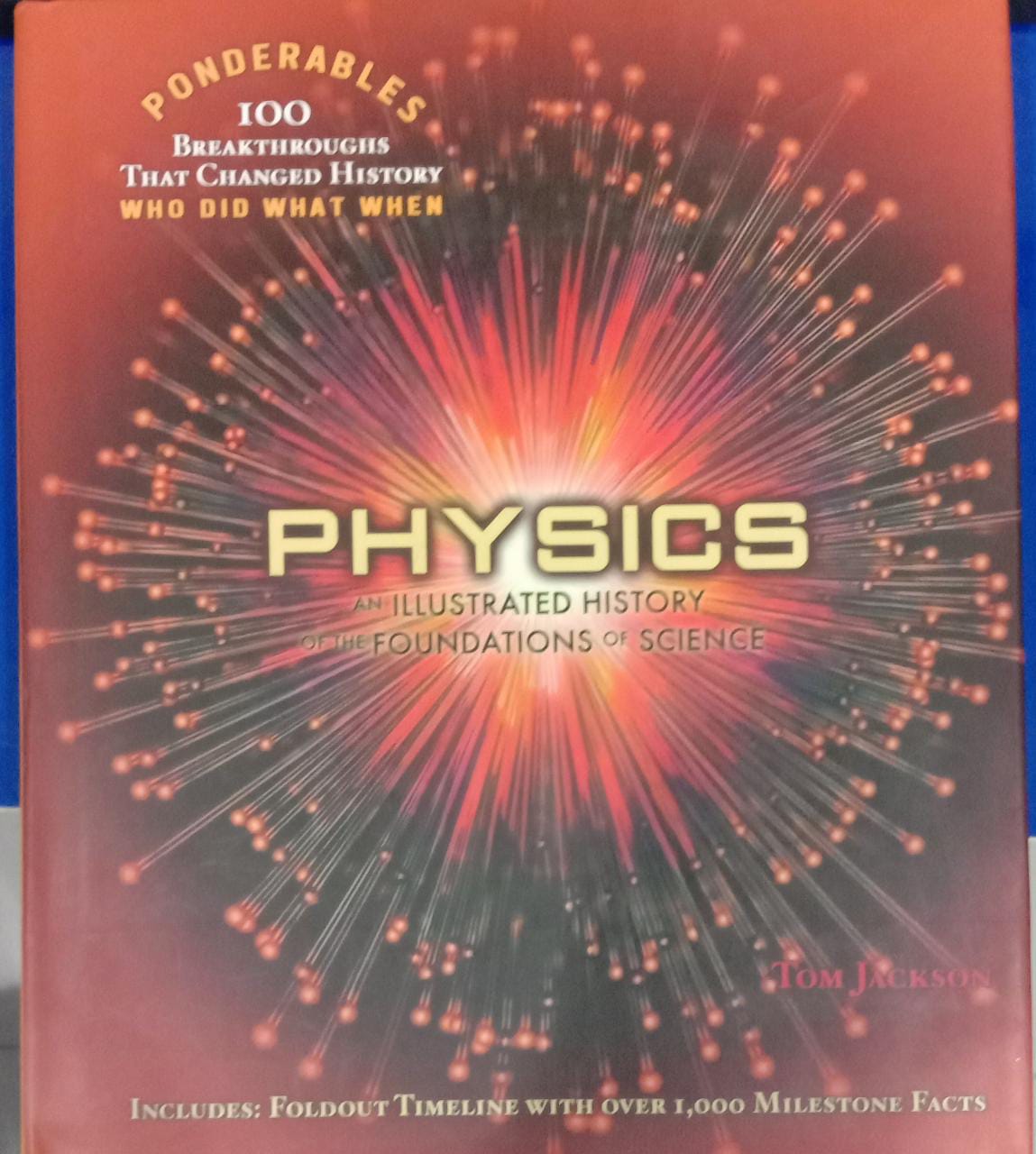 Physics an illustrated history of the foundations of science