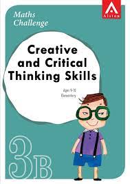 Creative and Critical Thinking Skills Ages 9-10 Elementary