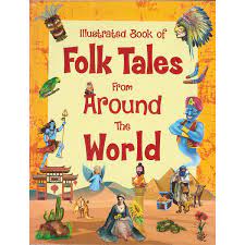 Ilustrated Book of Folk Tales From Around The World