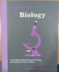 Know It All Biology: The 50 Most Elemental Concepts in Biology, Each Explained in Under a Minute